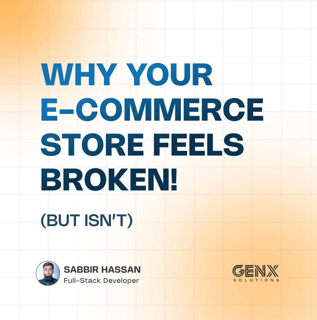 GenXSolution carousel, slide 1: Why your e-commerce store feels broken (but isn't)